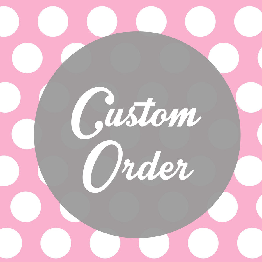 Custom Order