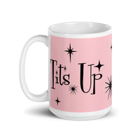 Tits Up! Quote Mug!-Funny gift, Maisel Fan gift, friend gift