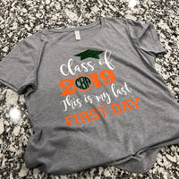 Last First Day T-Shirt